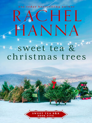 cover image of Sweet Tea & Christmas Trees